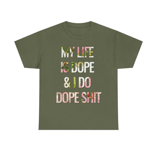 My Life Is Dope