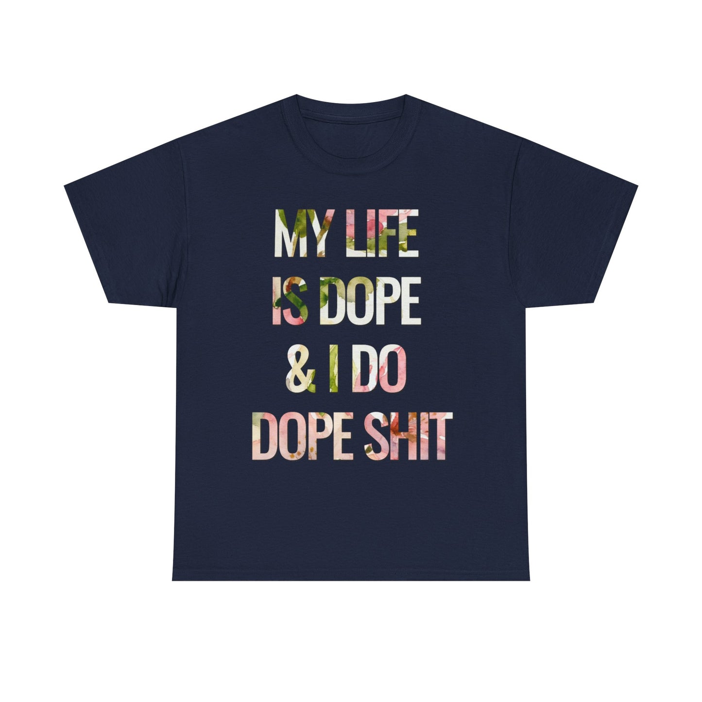 My Life Is Dope