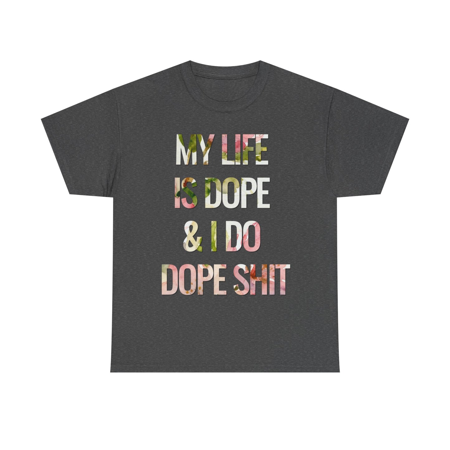 My Life Is Dope