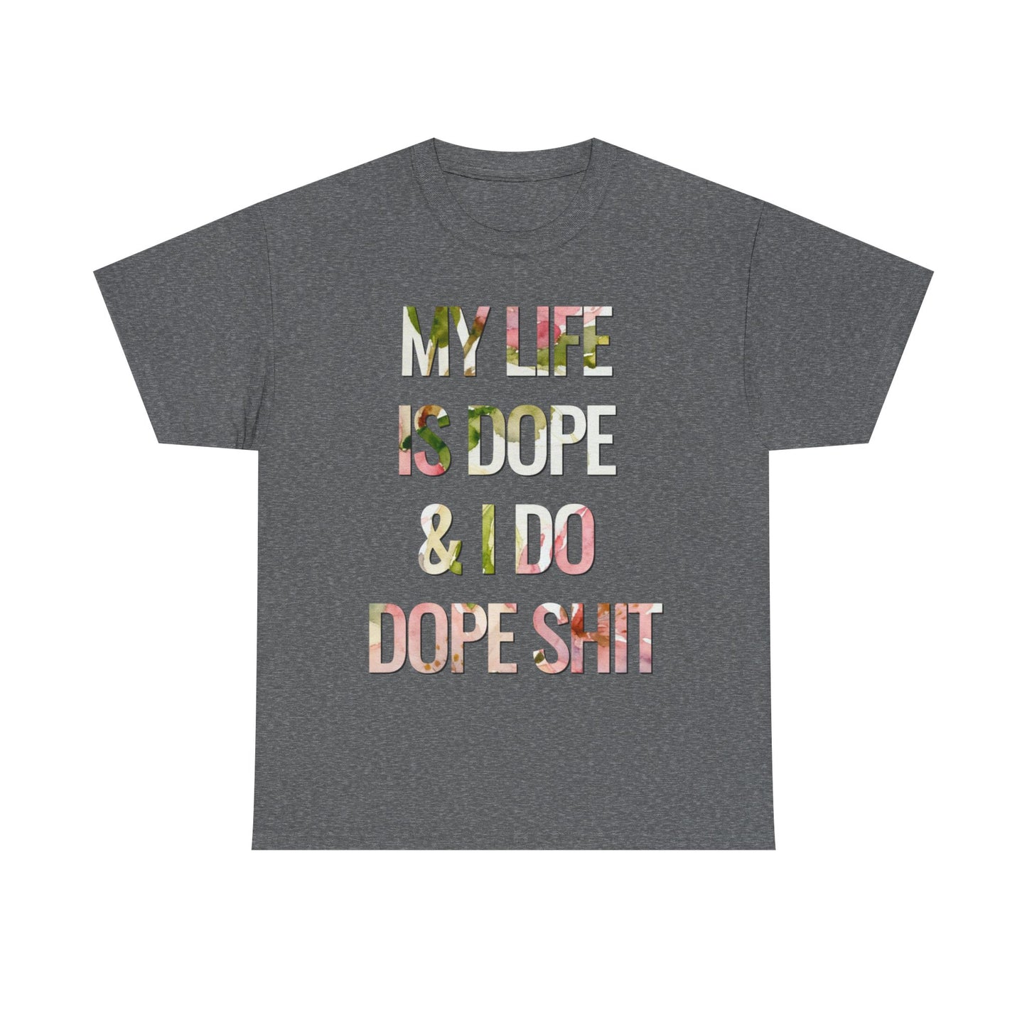 My Life Is Dope