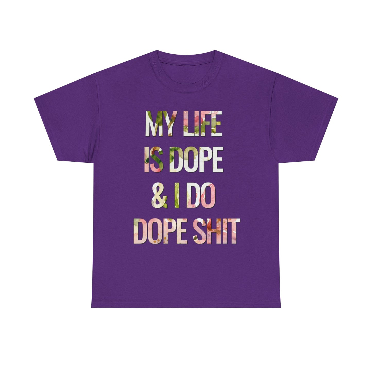 My Life Is Dope