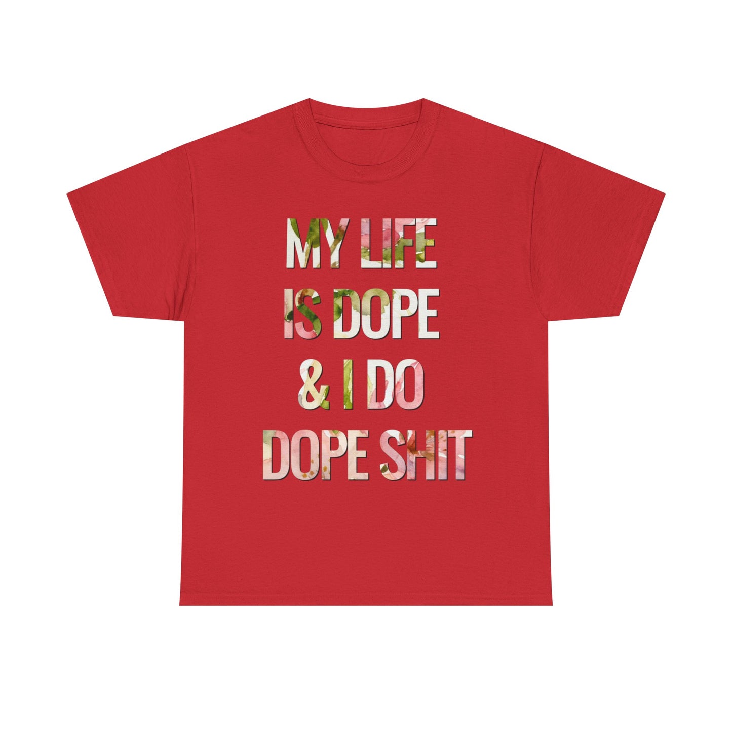 My Life Is Dope