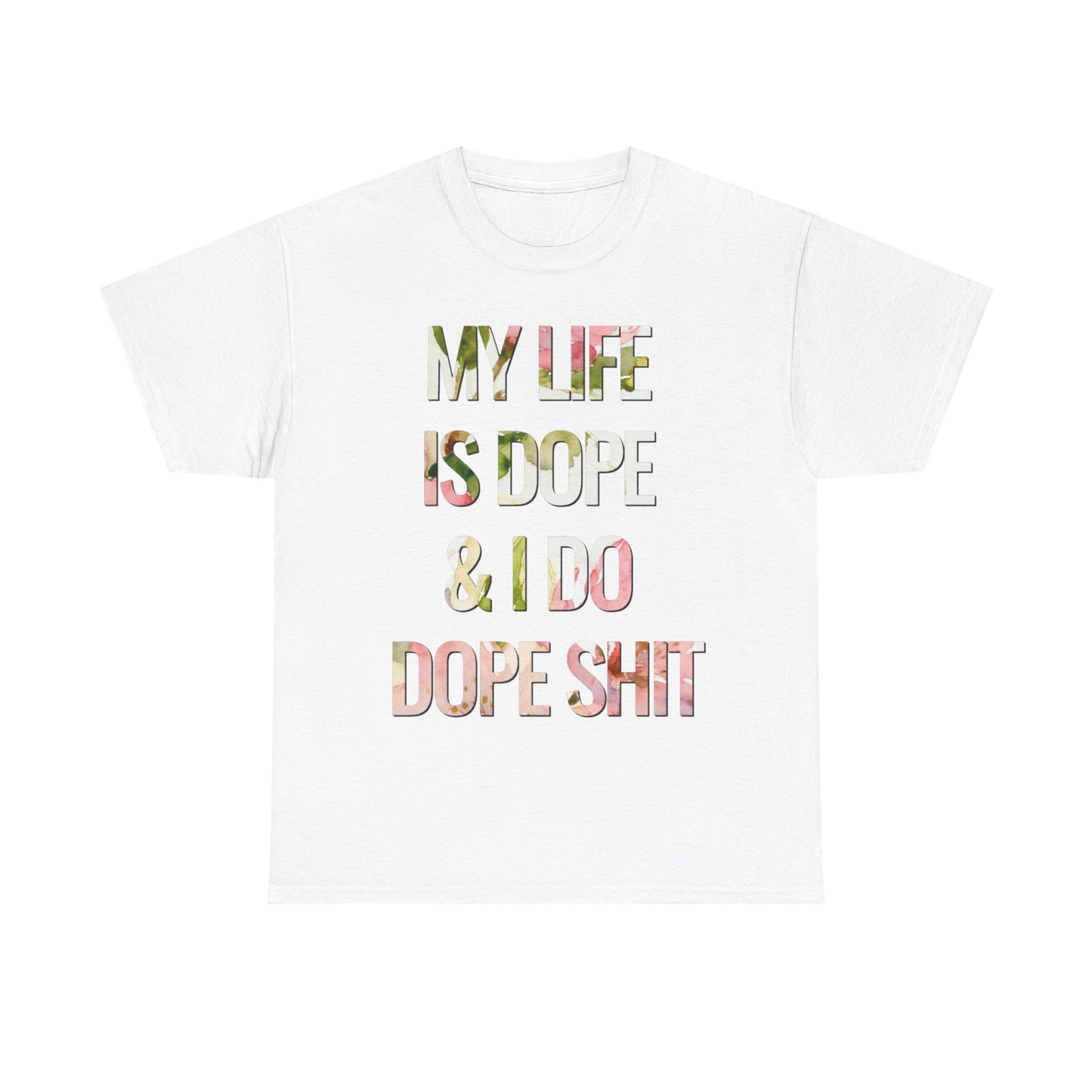 My Life Is Dope