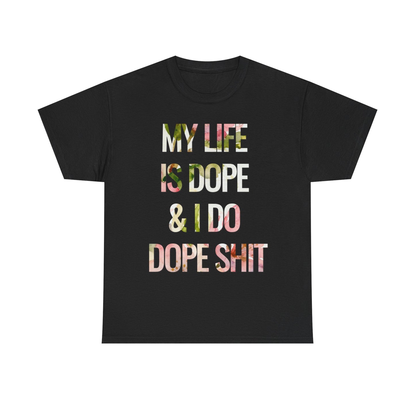 My Life Is Dope