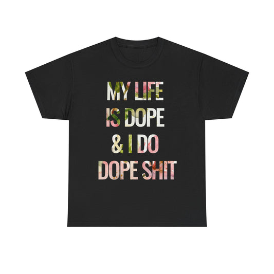 My Life Is Dope